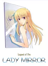 The Legend of Lady Mirror