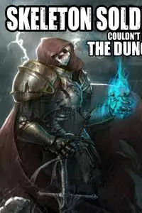 Skeleton Soldier Couldn't Protect the Dungeon Poster