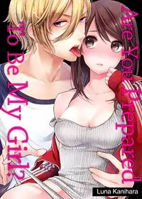 Are You Prepared To Be My Girl? manga