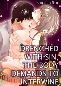 Drenched with Sin, the body demands to interwine Poster