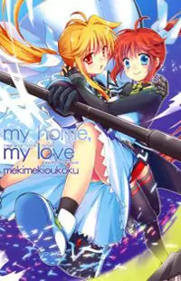 Mahou Shoujo Lyrical Nanoha dj - My Home, My Love Poster