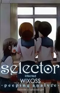 Selector Infected WIXOSS - Peeping Analyze Poster