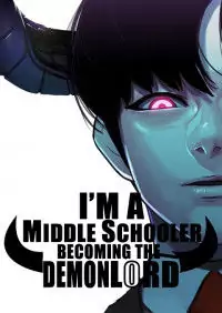 I'm A Middle Schooler Becoming The Demon Lord Poster