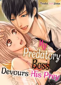 My Predatory Boss Devours His Prey manga
