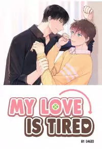 My Love Is Tired Poster