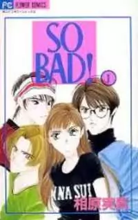 So Bad! manga