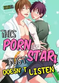 This Porn Star Just Doesn't Listen manga