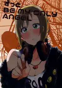 THE iDOLM@STER Cinderella Girls - Zutto BE my ONLY ANGEL (Doujinshi) Poster