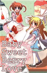 Mahou Shoujo Lyrical Nanoha dj - Baby Sweet Berry Love Poster